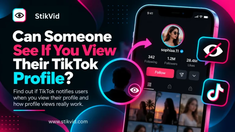 Can Someone See If You View Their TikTok Profile?