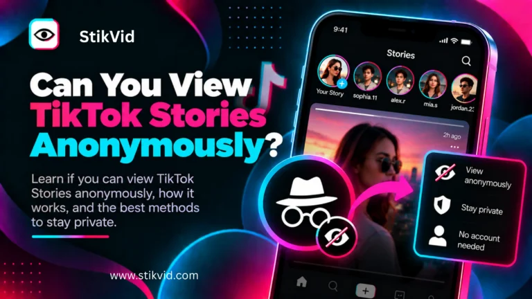 Can You View TikTok Stories Anonymously?